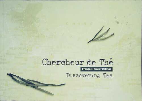 Chercheur de thé - François-Xavier Delmas - Livre