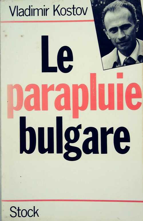 Livrenpoche : Le parapluie bulgare - Vladimir Kostov - Livre