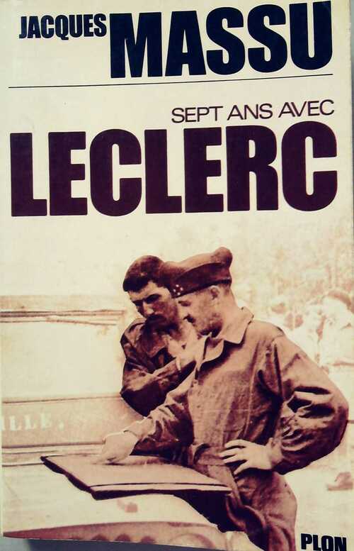 Livrenpoche : Sept ans avec Leclerc - Jacques Massu - Livre