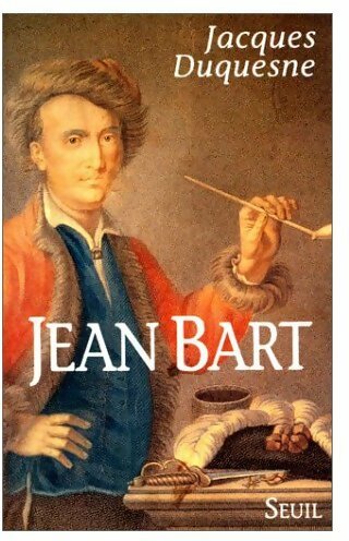Livrenpoche : Jean Bart - Jacques Duquesne - Livre