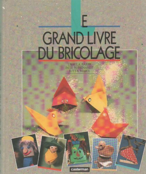 Livrenpoche : Le grand livre du bricolage - Ursula Barff - Livre