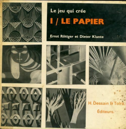 Livrenpoche : Le jeu qui crée Tome I : Le papier - Ernst Röttger - Livre