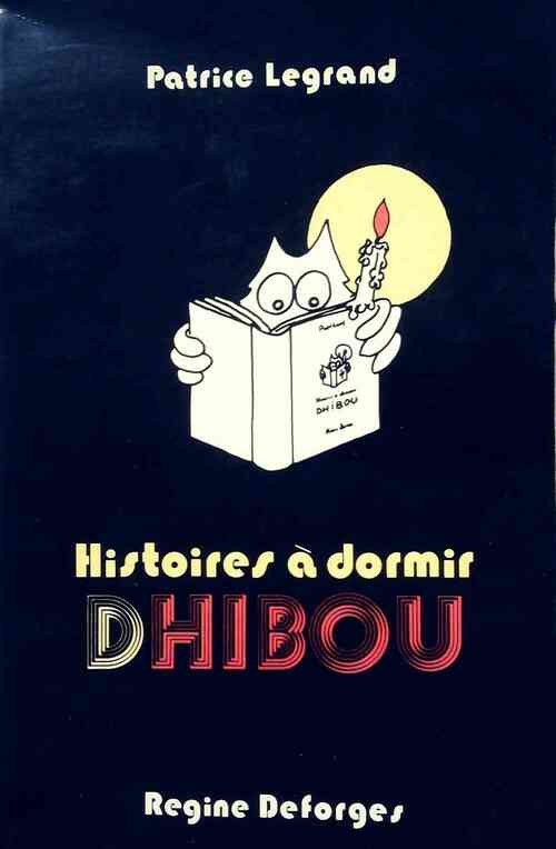 Livrenpoche : Histoires à dormir dhibou - Patrice Legrand - Livre