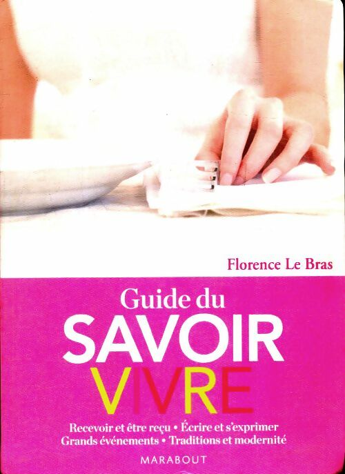 Livrenpoche : Le guide du savoir-vivre - Florence Le Bras - Livre