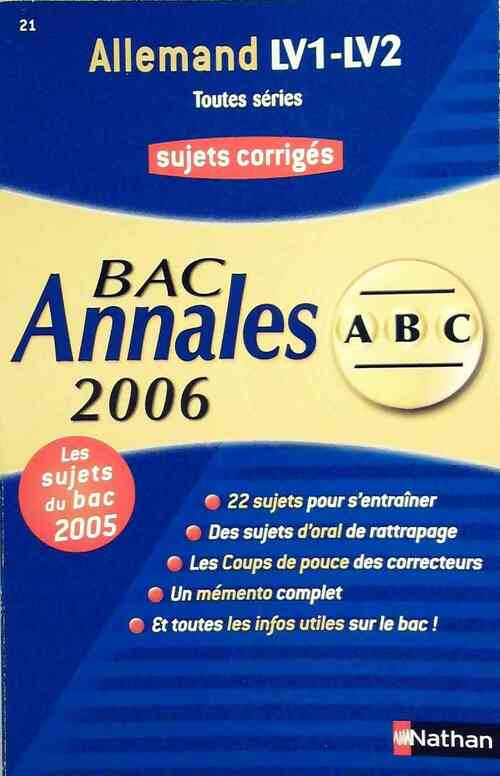 Allemand LV1-LV2 Toutes séries, sujets corrigés 2005 - Nathalie Faure-Paschal -  ABC du bac - Livre