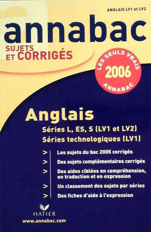 Livrenpoche : Anglais année 2006. Séries L, ES, S (LV1 et LV2), Séries technologiques (LV1) - Didier Hourquin - Livre