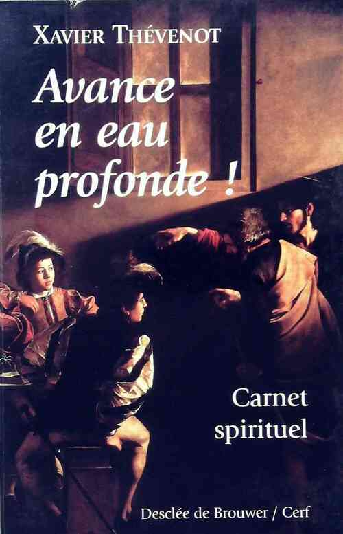 Livrenpoche : Avance en eau profonde ! - Xavier Thévenot - Livre