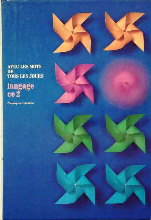 Livrenpoche : Avec les mots de tous les jours. Langage CE2 - André Werty - Livre
