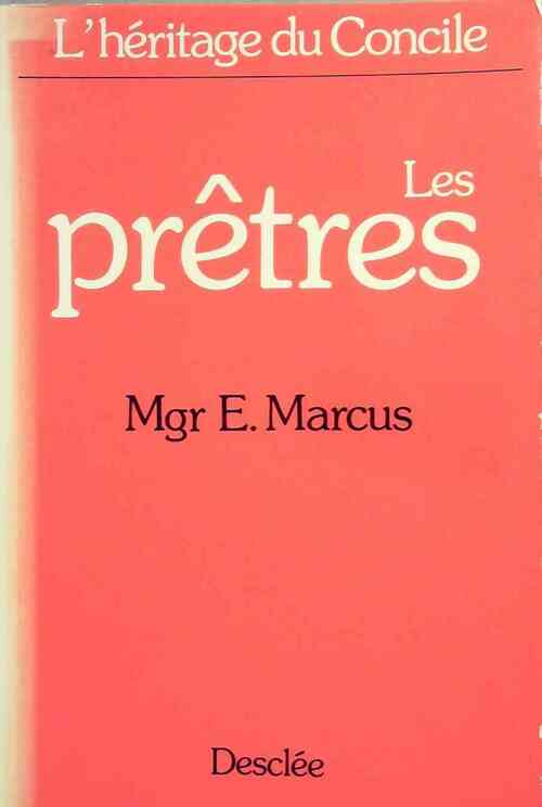 Livrenpoche : L'héritage du concile : Les prêtres - E. Marcus - Livre