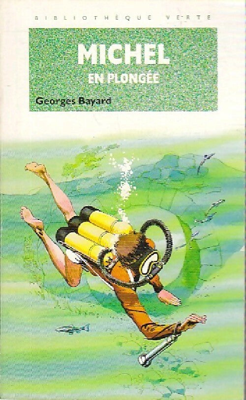 Livrenpoche : Michel en plongée - Georges Bayard - Livre