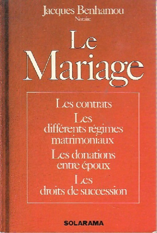 Livrenpoche : Le mariage - Jacques Benhamou - Livre