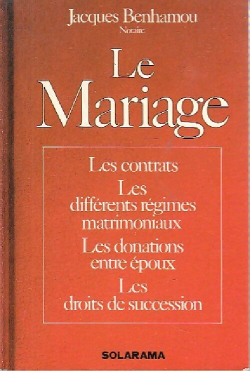 Le mariage - Jacques Benhamou -  Solarama - Livre
