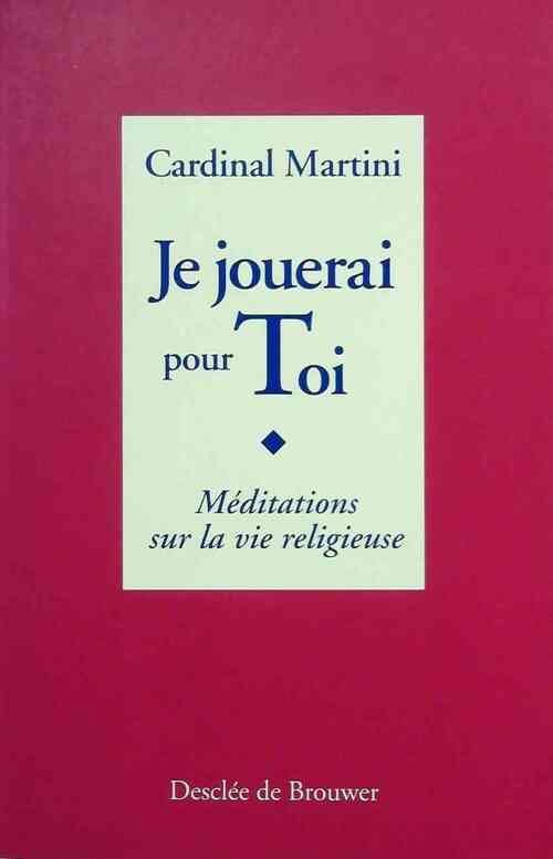 Livrenpoche : Je jouerai pour toi - Carlo Maria Martini - Livre