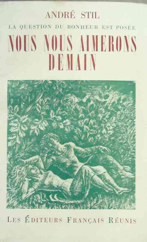 Livrenpoche : Nous nous aimerons demain - André Stil - Livre