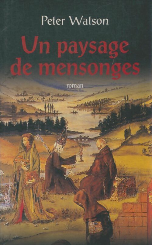 Livrenpoche : Un pays de mensonges - Peter Watson - Livre