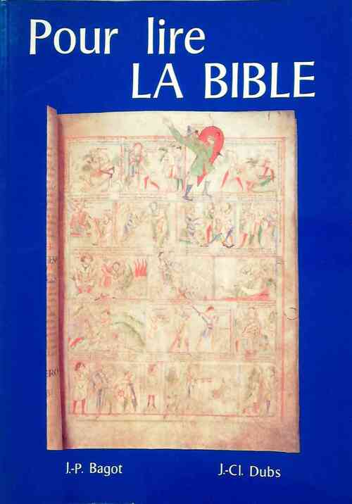 Livrenpoche : Pour lire La Bible - Jean-Pierre Bagot - Livre