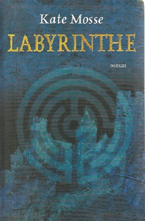 Livrenpoche : Labyrinthe - Kate Mosse - Livre
