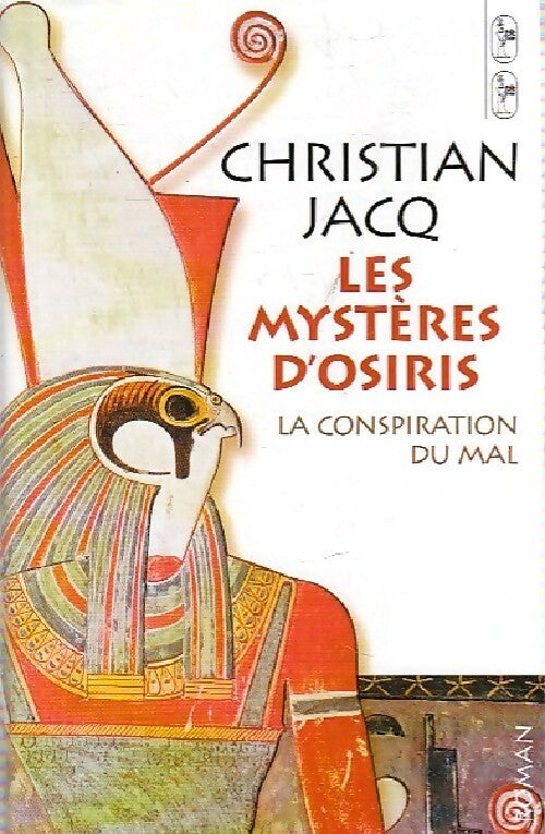 Les mystères d'Osiris Tome II : La conspiration du mal - Christian Jacq -  France Loisirs GF - Livre
