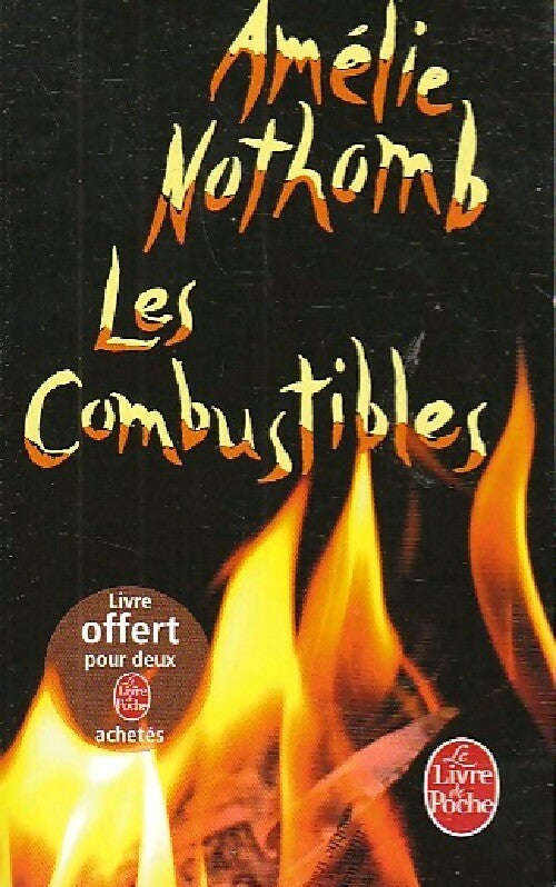 Livrenpoche : Les combustibles - Amélie Nothomb - Livre