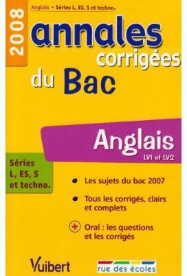 Livrenpoche : Annales corrigées Bac séries L, ES, S et techno : Anglais LV1 et LV2 2008 - Pascal Presle - Livre