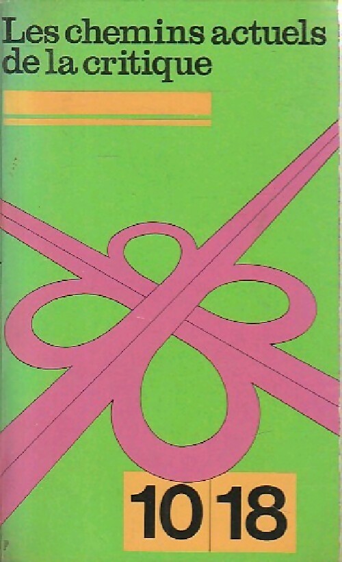 Livrenpoche : Les chemins actuels de la critique - Inconnu - Livre
