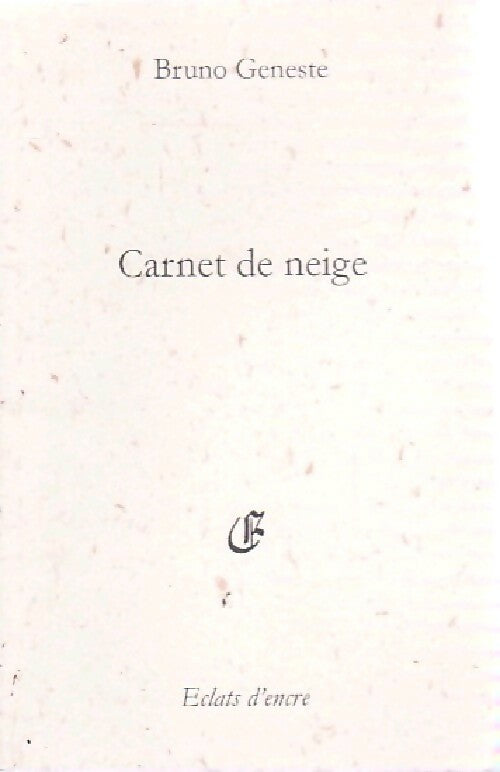 Livrenpoche : Carnet de neige - Bruno Geneste - Livre