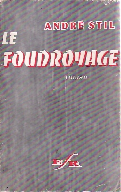 Livrenpoche : Le foudroyage - André Stil - Livre