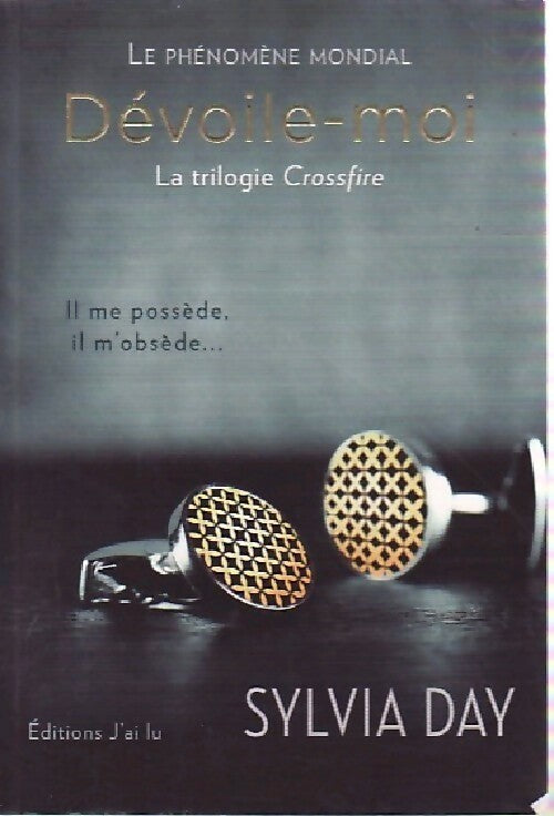 Livrenpoche : Crossfire Tome I : Dévoile-moi - Sylvia Day - Livre