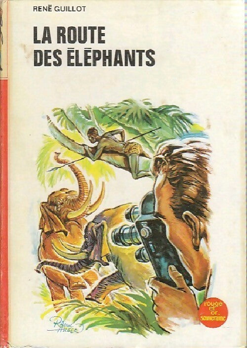 Livrenpoche : La route des éléphants - René Guillot - Livre