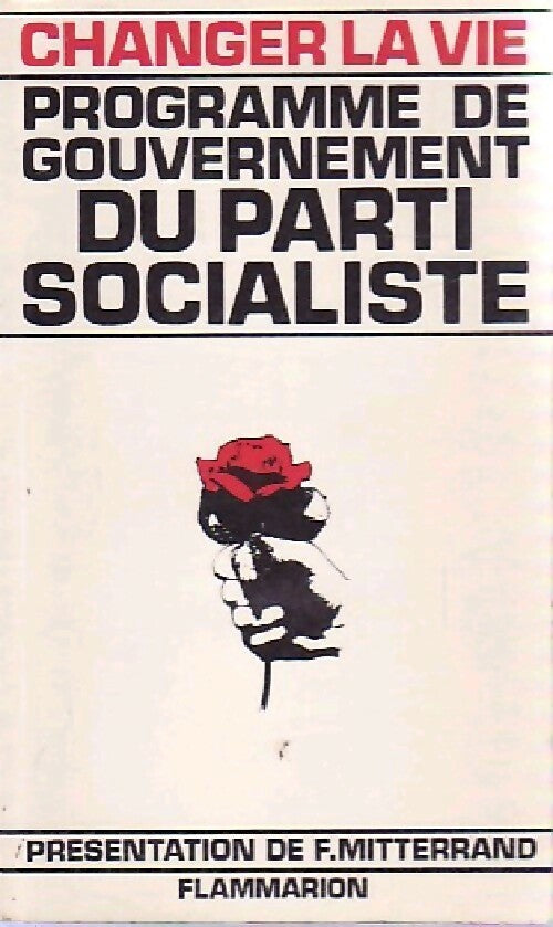 Livrenpoche : Changer la vie. Programme de gouvernement du parti socialiste - Inconnu - Livre