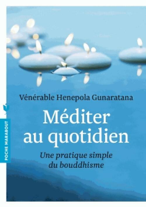 Livrenpoche : Méditer au quotidien - H. Gunaratana - Livre