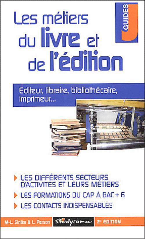 Livrenpoche : Les métiers du livre et de l'édition - Mari-Lorène Giniès, Leatitia Person - Livre