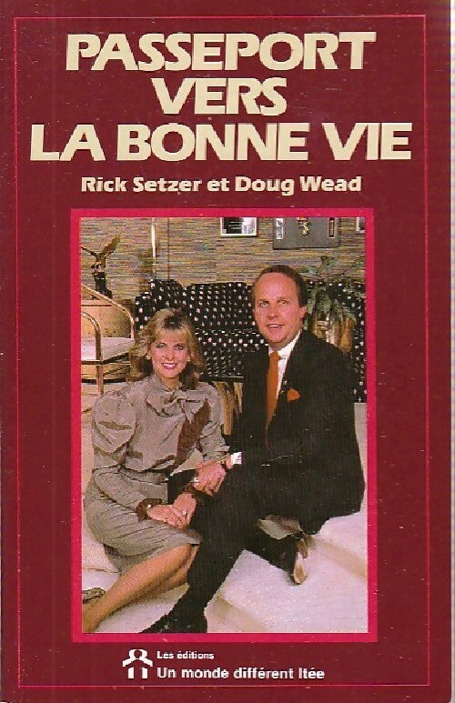 Livrenpoche : Passeport vers la bonne vie - Setzern Rick, Doug Wead - Livre