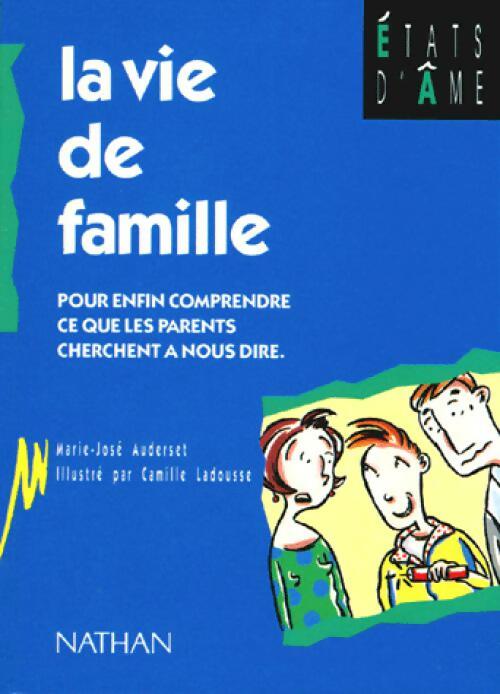 Livrenpoche : La vie de famille - Marie-José Auderset - Livre
