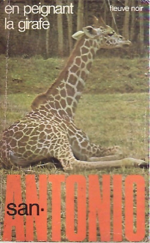 Livrenpoche : En peignant la girafe - San-Antonio - Livre