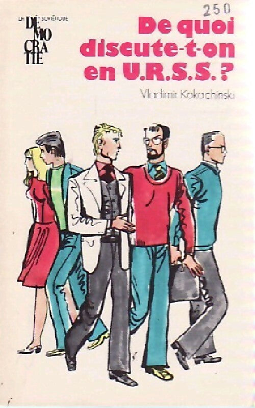 Livrenpoche : De quoi discute-t-on en U.R.S.S ? - Vladimir Kokachinski - Livre