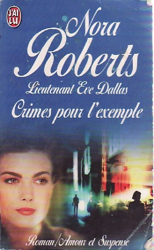 Livrenpoche : Lieutenant Eve Dallas Tome II : Crimes pour l'exemple - Nora Roberts - Livre