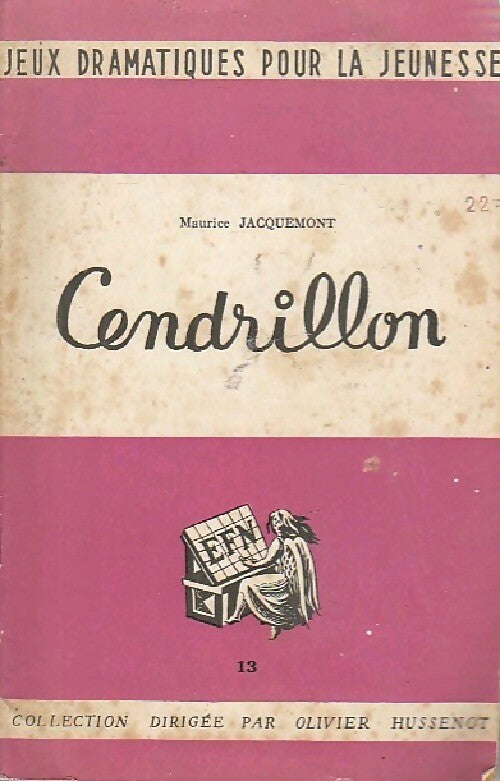 Cendrillon - Maurice Jacquemont -  Jeux dramatiques pour la jeunesse - Livre