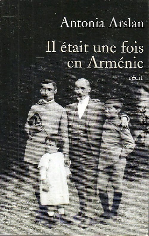 Livrenpoche : Il était une fois en Arménie - Antonia Arslan - Livre