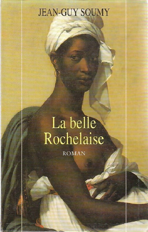 La belle rochelaise - Jean-Guy Soumy - Livre