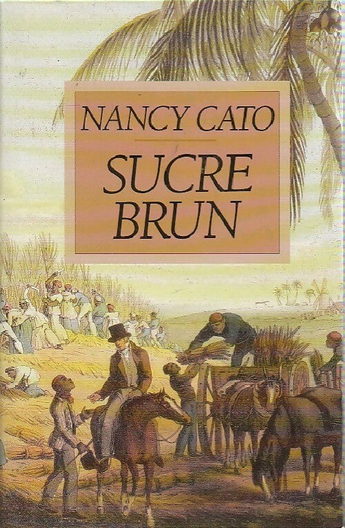 Livrenpoche : Sucre brun - Nancy Cato - Livre