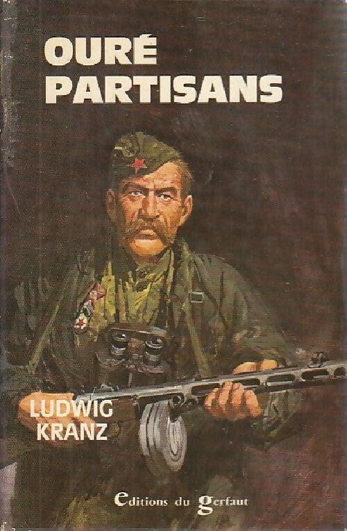 Livrenpoche : Oure ! Partisans - Ludwig Kranz - Livre