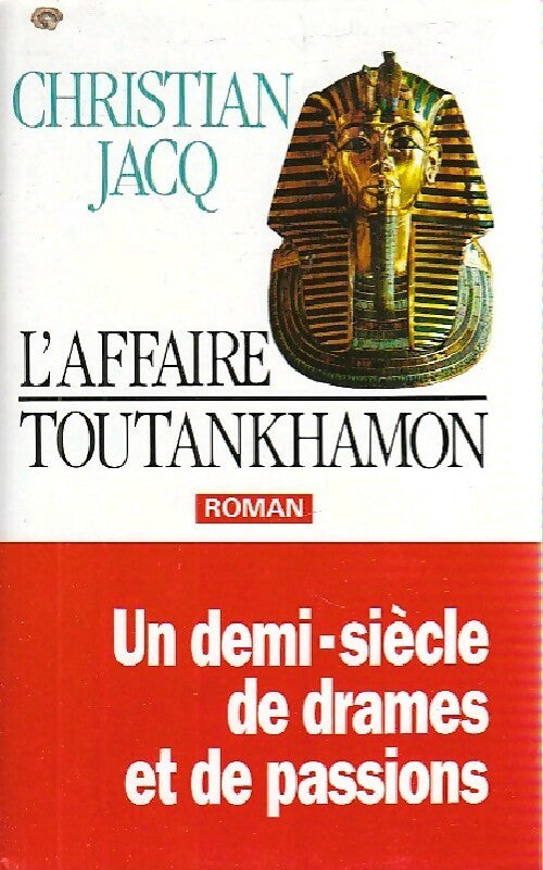 L'affaire Toutankhamon - Christian Jacq -  Grasset GF - Livre
