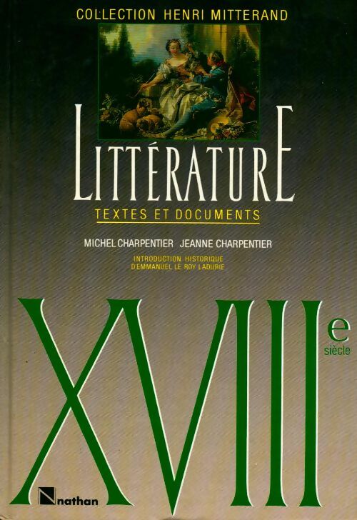 Livrenpoche : Littérature XVIIIe. Textes et documents - Michel Charpentier - Livre
