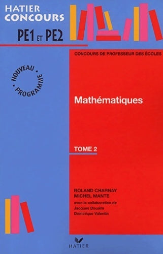 Livrenpoche : Concours de professeur des écoles Mathématiques Tome II - Roland Charnay - Livre