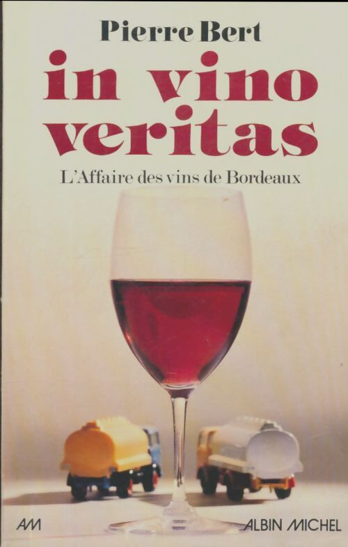 Livrenpoche : In vino veritas - Pierre Bert - Livre