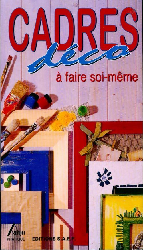 Livrenpoche : Cadres déco à faire soi-même - Denise Crolle-Terzaghi - Livre