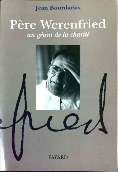 Livrenpoche : Père Werenfried. Un géant de la charité. - Jean Bourdarias - Livre