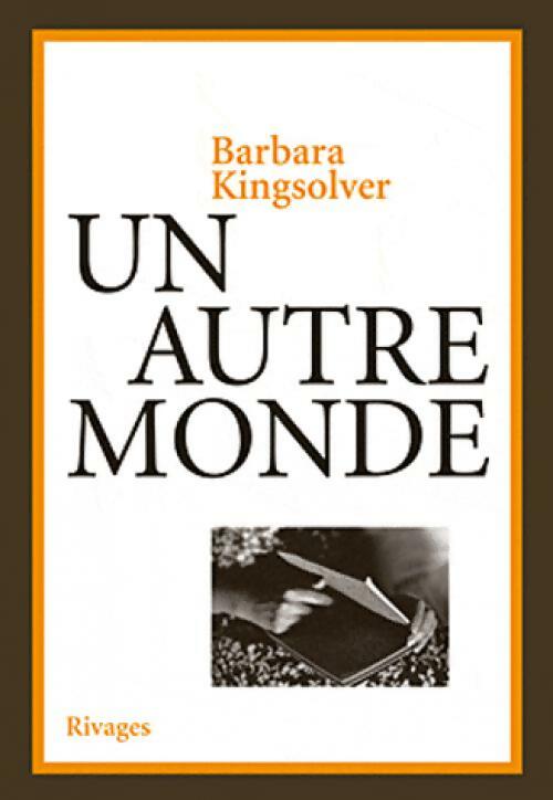 Livrenpoche : Un autre monde - Barbara Kingsolver - Livre