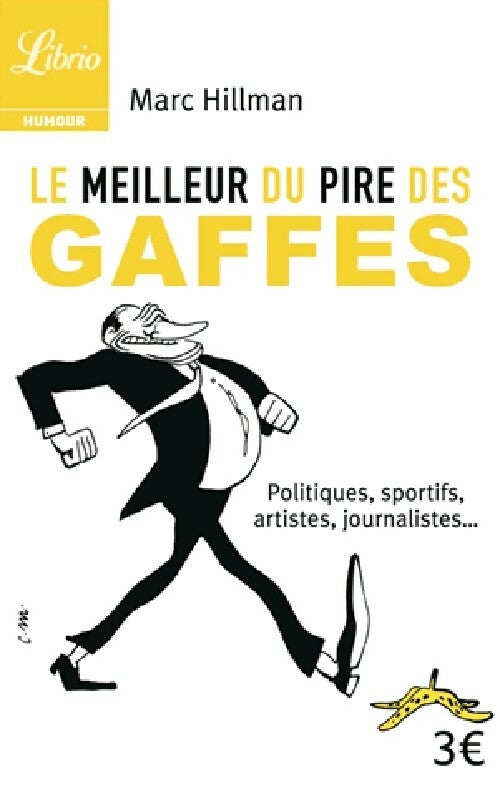 Livrenpoche : Le meilleur du pire des gaffes - Marc Hillman - Livre